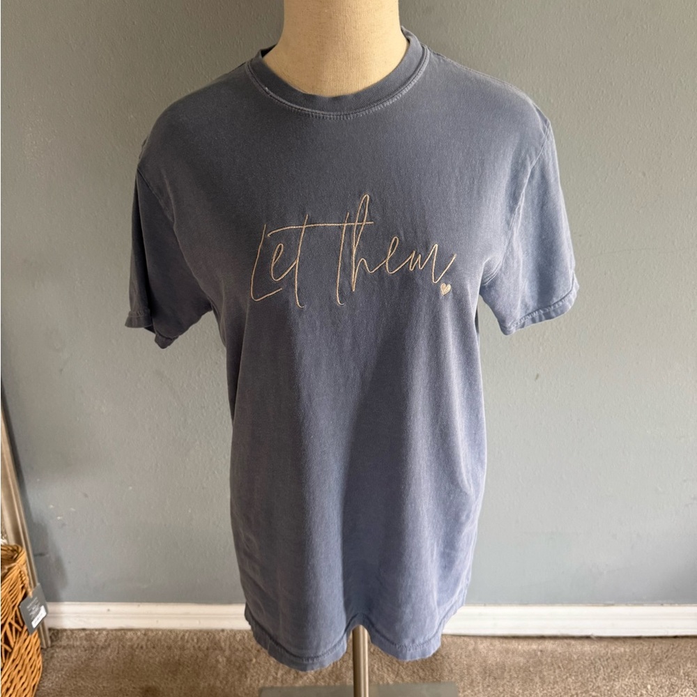 Let Then Comfort Colors Blue Short Sleeve Tee